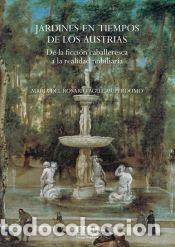 Libros: Jardines en tiempos de los Austrias - Aguilar Perdomo, Mar&iacute;a del Rosario