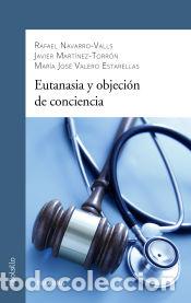 Libros: Eutanasia y objeci&oacute;n de conciencia - Valero Estarellas, Mar&iacute;a Jos&eacute;; Mart&iacute;nez-Torr&oacute;n, Javier;
