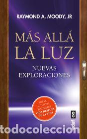 Libros: M&aacute;s all&aacute; la luz - Moody, Raymond A. - Foto 1