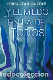 Libri: Y el miedo en la de todos - Conti Falcone, Leticia
