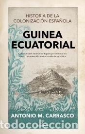 Libros: Guinea Ecuatorial - Antonio Manuel Carrasco Gonz&aacute;lez - Foto 1
