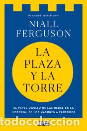 Libros: La plaza y la torre - Ferguson, Niall - Foto 1
