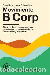 Libri: Movimiento B Corp - Honeyman y Tiffany Jana, Ryan