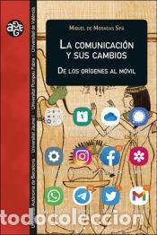 Libros: La comunicaci&oacute;n y sus cambios. - de Moragas Sp&agrave;, Miquel