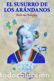 Libros: El susurro de los ar&aacute;ndanos - Marta Von Poroszlay