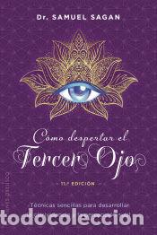 Libros: C&oacute;mo despertar el tercer ojo (N.E.) - Sagan, Samuel, Dr. - Foto 1