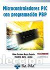 Libros: MICROCONTROLADORES PIC CON PROGRAMACION PBP - ; BARRA ZAPATA, OMAR ENRIQUE ; BARRA ZAPATA, FRANKLIN