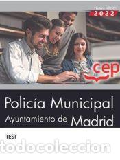 Libros: Polic&iacute;a Municipal. Ayuntamiento de Madrid. Test. Oposiciones - Editorial CEP