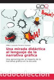 B&uuml;cher: Una mirada did&aacute;ctica al lenguaje de la narrativa gr&aacute;fica - William Leonardo Perdomo Vanegas