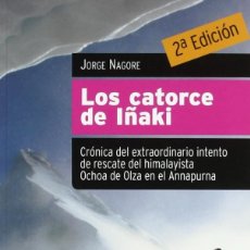Libros: LIBRO: ”LOS CATORCE DE IÑAKI (IÑAKI OCHOA DE OLZA” (JORGE NAGOER) *** NUEVO ***. Lote 348386563
