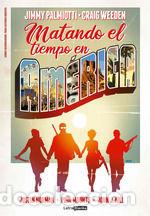 Livres: MATANDO EL TIEMPO EN AMERICA 01 - JUSTIN NORMAN