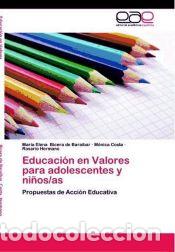 Libros: Educaci&oacute;n en Valores para adolescentes y ni&ntilde;os/as - Hermano, Rosario; Costa, M&oacute;nica; Bicera de