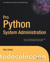 Libros: Pro Python System Administration - Rytis Sileika
