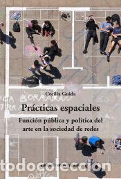 Libros: PRACTICAS ESPACIALES - Guida, Cecilia
