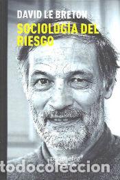 Libros: Sociolog&iacute;a del riesgo - LE BRETON, DAVID - Foto 1