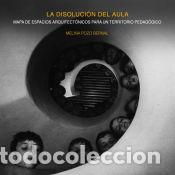 Libros: La disoluci&oacute;n del aula - ES - Melina Pozo Bernal