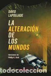 Libros: LA ALTERACI?N DE LOS MUNDOS - DAVID LAPOUJADE - Foto 1