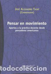 Livres: PENSAR EN MOVIMIENTO - TASAT, JOSE ALEJANDRO (COORD.)