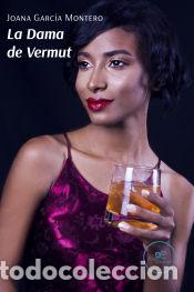 Livres: La Dama de Vermut - Garc&iacute;a Montero, Joana