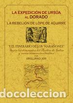 Libri: La expedici&oacute;n de Urs&uacute;a al Dorado: la Rebeli&oacute;n de Lope de Aguirre y el itinerario de los Ma&ntilde;uecos