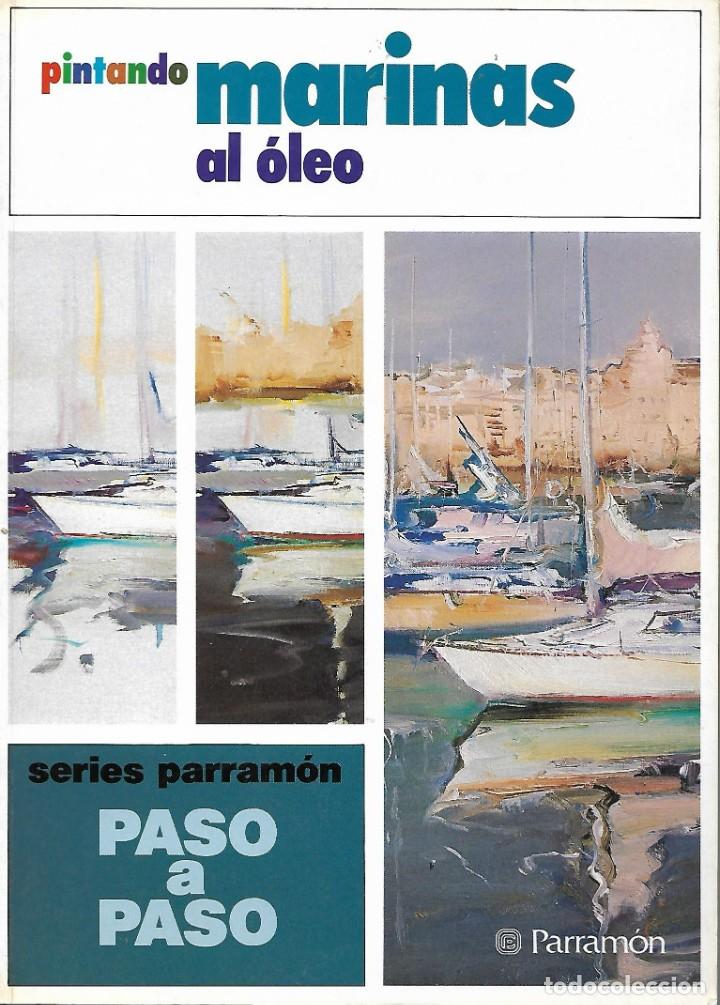 Libros: Pintando marinas al &oacute;leo. Series Parram&oacute;n paso a paso. - Foto 1