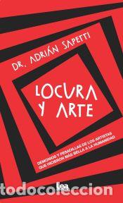 Libros: Locura y arte - Adri&aacute;n Sapetti - Foto 1