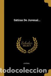 Libros: S&aacute;tiras De Juvenal... - Juvenal - Foto 1