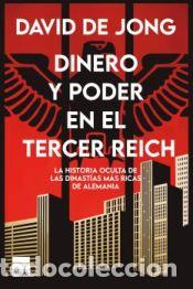 Libros: Dinero Y Poder En El Tercer Reich - DAVID. DE JONG - Foto 1