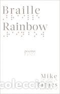 Libri: Braille Rainbow: Poems - Barnes, Mike