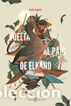 Libros: Vuelta al pa&iacute;s de Elkano - Ander Izagirre - Foto 1