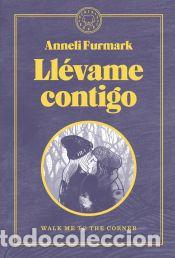 Libros: Ll&eacute;vame contigo - Furmark, Anneli - Foto 1