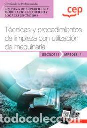 B&uuml;cher: Manual. T&eacute;cnicas y procedimientos de limpieza con utilizaci&oacute;n de maquinaria (MF1088_1).