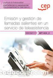B&uuml;cher: Manual. Emisi&oacute;n y gesti&oacute;n de llamadas salientes en un servicio de teleasistencia (MF1424_2).