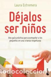 B&uuml;cher: D&eacute;jalos ser ni&ntilde;os - Estremera Bayod, Laura