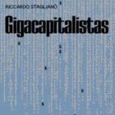 Libros: GIGACAPITALISTAS - STAGLIANÒ, RICCARDO. Lote 363513265
