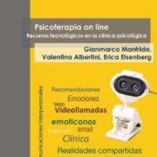 Libros: PSICOTERAPIA ON LINE. RECURSOS TECNOLÓGICOS EN LA CLÍNICA PSICOLÓGICA - EISENBERG, ERICA;. Lote 363554555