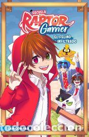 Libros: Escuela RaptorGamer: El felino infiltrado - Raptor Gamer