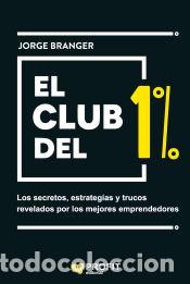 Libros: El club del 1% - Branger Cid, Jorge Emilio