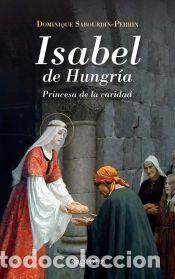 books: Isabel de Hungr&iacute;a - Sabourdin-Perrin, Dominique