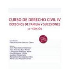 Libros: CURSO DE DERECHO CIVIL IV DERECHOS DE FAMILIA Y SUCESIONES 11ª EDICIÓN - FRANCISCO JAVIER SÁNCHEZ. Lote 366097926