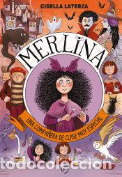 Libri: Merlina. Una compa&ntilde;era de clase muy especial - Laterza, Gisella