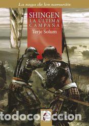 Livres: La Saga de los Samur&aacute;is 6. Shingen, la &uacute;ltima campa&ntilde;a - Solum, Terje