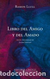 Libros: Libro del amigo y del Amado - Ramon Llull - Foto 1