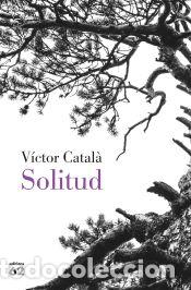 Libros: Solitud - Catal&agrave;, V&iacute;ctor - Foto 1
