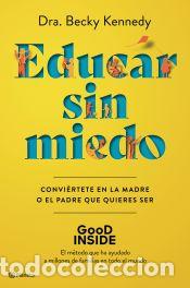 Libros: Educar sin miedo - Kennedy, Dra. Becky - Foto 1