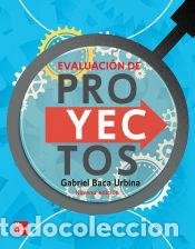 Libri: EVALUACION DE PROYECTOS - Baca Urbina,Gabriel