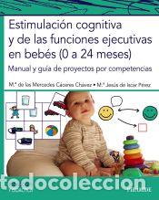 Libri: Estimulaci&oacute;n cognitiva y de las funciones ejecutivas en beb&eacute;s (0 a 24 meses) - de &Iacute;scar P&eacute;rez,