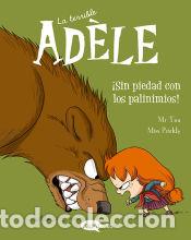 Libros: La terrible Ad&egrave;le Vol.7 &iexcl;Sin piedad con los pavinimios! - Mr Tan - Foto 1