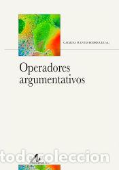 Livres: Operadores argumentativos - Fuentes, Catalina