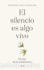 B&uuml;cher: El silencio es algo vivo - Livia, Chandra